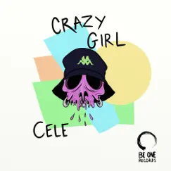 Crazy Girl - Single by Cele album reviews, ratings, credits