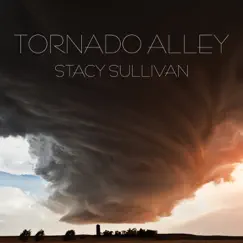 Tornado Alley by Stacy Sullivan album reviews, ratings, credits