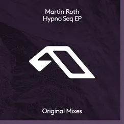 Hypno Seq - EP by Martin Roth album reviews, ratings, credits