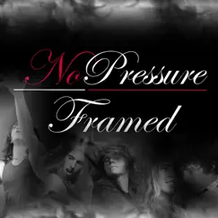 Framed by No Pressure album reviews, ratings, credits