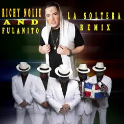 La Soltera (Remix) [feat. FULANITO] Song Lyrics