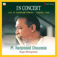In Concert : Raga Bhimpalasi (Live At Barbican Centre, London) by Pandit Hariprasad Chaurasia, Ustad Rashid Mustafa & Rakesh Chaurasia album reviews, ratings, credits