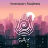 Say - Single album lyrics, reviews, download