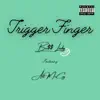Trigger Finger (feat. Ant McCoy) - Single album lyrics, reviews, download