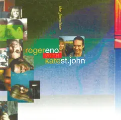 The Familiar by Roger Eno & Kate St John album reviews, ratings, credits