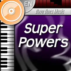 Super Powers - Single by Dave Does Music album reviews, ratings, credits