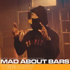 Mad About Bars - S5-E6 - Single by Teeway, Kenny Allstar & Mixtape Madness album reviews, ratings, credits