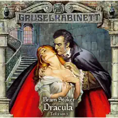 Folge 18: Dracula (Folge 2 von 3) by Gruselkabinett album reviews, ratings, credits