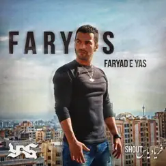 Faryas (Faryade Yas) - Shout - فریاد یاس - Single by Yas album reviews, ratings, credits