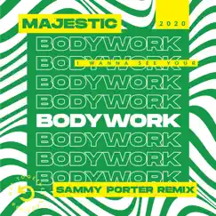 Bodywork (Sammy Porter Remix) - Single by Majestic album reviews, ratings, credits