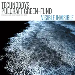 VISIBLE INVISIBLE by TECHNOBOYS PULCRAFT GREEN-FUND album reviews, ratings, credits