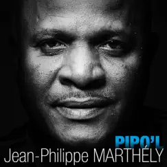 Pipo'l by Jean-Philippe Marthely album reviews, ratings, credits