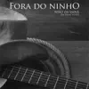 Em Duas Vozes: Fora do Ninho album lyrics, reviews, download