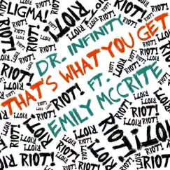That's What You Get (feat. Emily McCrite) - Single by Dr. Infinity album reviews, ratings, credits