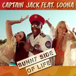 Sunny Side of Life (feat. Loona) - Single by Captain Jack album reviews, ratings, credits