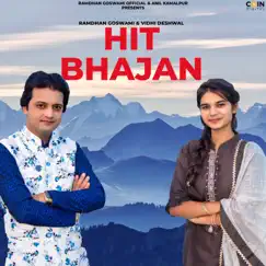 Hit Bhajan by Ramdhan Goswami & Vidhi Deshwal album reviews, ratings, credits