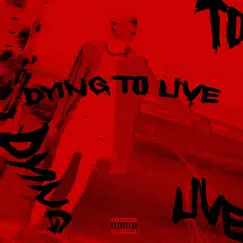 Dying to Live - Single by Drako Jay album reviews, ratings, credits