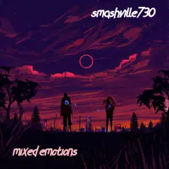 Mixed Emotions by Smashville730 album reviews, ratings, credits