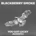 You Got Lucky (feat. Amanda Shires) [Acoustic Version] - Single album cover