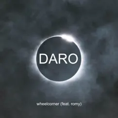 DARO (feat. ROMY) - Single by Wheelcorner album reviews, ratings, credits