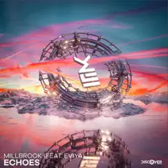 Echoes (feat. Eviya) - Single by Millbrook album reviews, ratings, credits