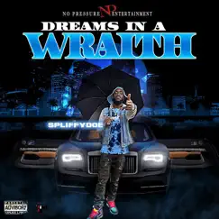 Dreams in a Wraith - Single by Spliffy Doe album reviews, ratings, credits