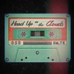 Head up in the Clouds - Single by Cameron Sacky Band album reviews, ratings, credits