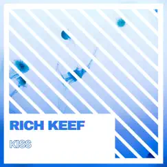 Kiss by Rich Keef album reviews, ratings, credits
