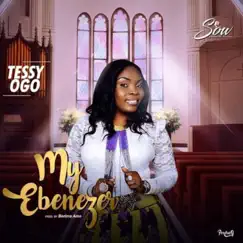 My Ebenezer - Single by Tessy Ogo album reviews, ratings, credits