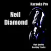 Karaoke Pro - Neil Diamond album lyrics, reviews, download