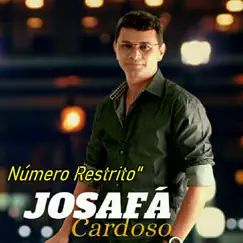 Número Restrito - Single by Josafá Cardoso album reviews, ratings, credits