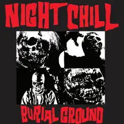 Burial Ground - Single by Night Chill album reviews, ratings, credits