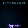 Living the Dream - Single album lyrics, reviews, download