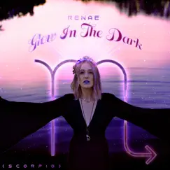 Glow in the Dark (Scorpio) - Single by RENAE album reviews, ratings, credits