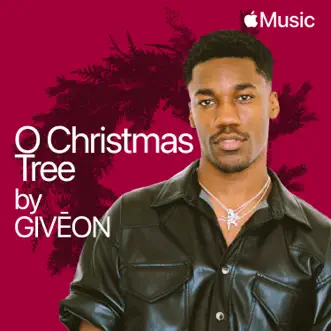 O Christmas Tree - Single by GIVĒON album reviews, ratings, credits