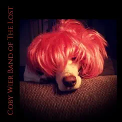 Coby Wier Band of the Lost - EP by Coby Wier album reviews, ratings, credits