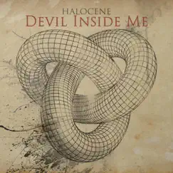 Devil Inside Me - Single by Halocene album reviews, ratings, credits