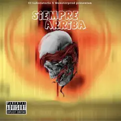 Siempre Arriba (feat. Lil God) - Single by Skrrappy album reviews, ratings, credits