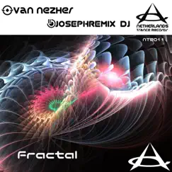 Fractal - Single by Van Nezher & JosephRemix Dj album reviews, ratings, credits