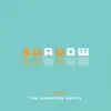 Shadow - Single album lyrics, reviews, download