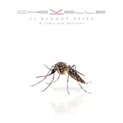 12 Bloody Spies: B-Sides and Rarities by Chevelle album reviews, ratings, credits