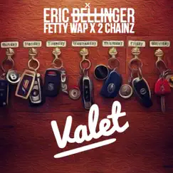 Valet (feat. Fetty Wap & 2 Chainz) - Single by Eric Bellinger album reviews, ratings, credits
