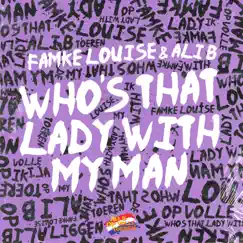 Who's That Lady with My Man (feat. Famke Louise) Song Lyrics