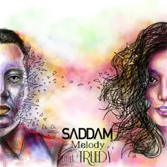 Melody (feat. Truedy) - Single by Saddam album reviews, ratings, credits