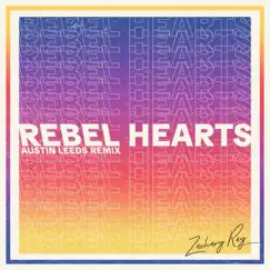 Rebel Hearts (Austin Leeds Remix) Song Lyrics