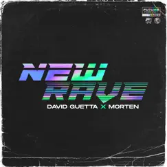 New Rave (Extended) - EP by David Guetta & MORTEN album reviews, ratings, credits