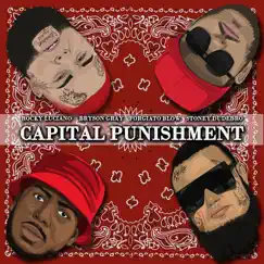 Capital Punishment - Single by Rocky Luciano, Bryson Gray, Forgiato Blow & Stoney Dudebro album reviews, ratings, credits