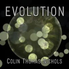 Evolution - EP by Colin Thomas Nichols album reviews, ratings, credits