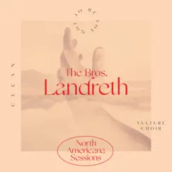North Americana Sessions - Single by The Bros. Landreth album reviews, ratings, credits