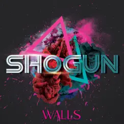 Walls - Single by Shogun album reviews, ratings, credits